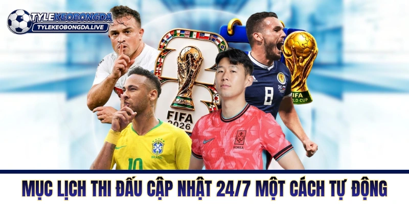 Tỷ Lệ Kèo Nhà Cái - Bảng Thông Tin Kèo Chuẩn Cập Nhật 24/7 3 Chuyên mục lịch thi đấu cập nhật 24/7 một cách tự động