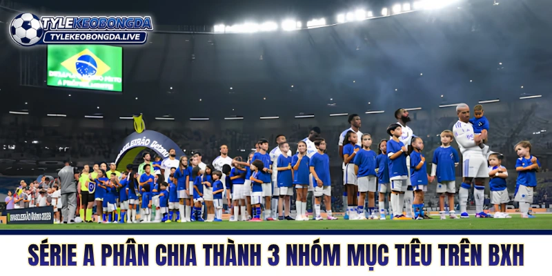 VĐQG Brazil: Sân Khấu Vũ Điệu Samba Với Sự Ngẫu Hứng 2 Série A phân chia thành 3 nhóm mục tiêu trên BXH