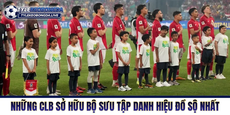 VĐQG Indonesia - “Cối Xay” Huấn Luyện Viên Và Ngoại Binh 4 Những CLB Indonesia sở hữu bộ sưu tập danh hiệu đồ sộ nhất
