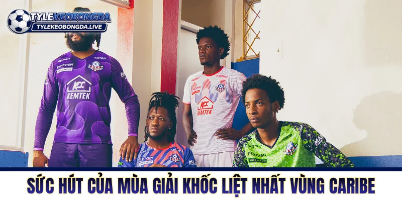 VĐQG Jamaica - Trận Chiến Thể Chất Và Tranh Chấp Tay Đôi 3 Sức hút của mùa giải khốc liệt nhất vùng Caribe